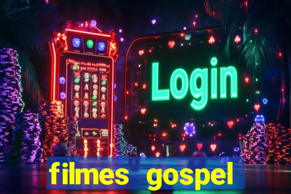 filmes gospel baseadas em fatos reais emocionantes